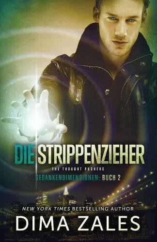 Die Strippenzieher – The Thought Pushers
