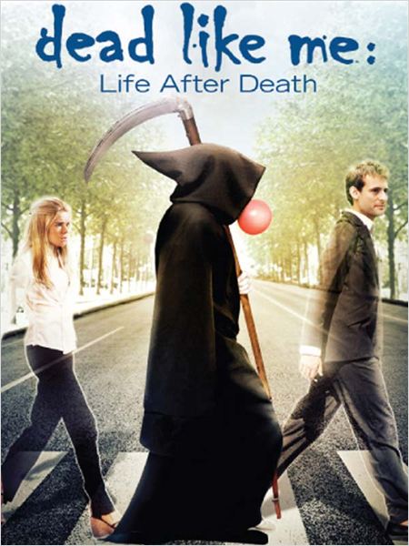 Dead Like Me – Der Film